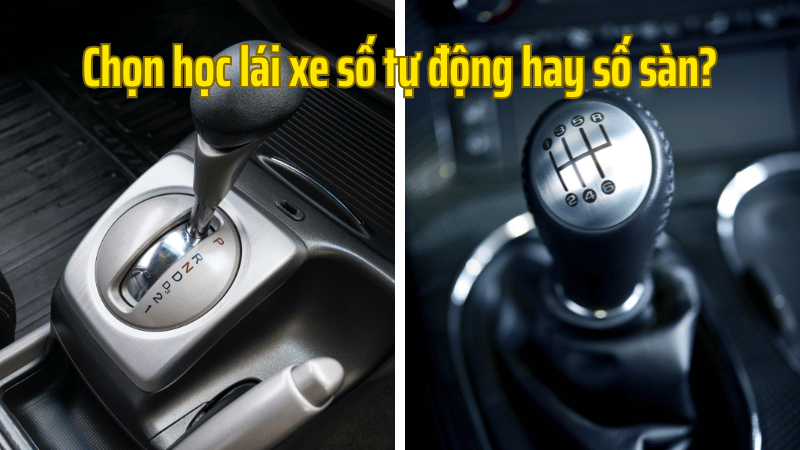 Nên chọn học lái xe số tự động hay số sàn?