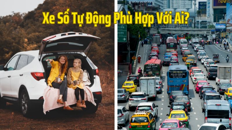 Ai Phù Hợp Học Lái Xe Số Tự Động?