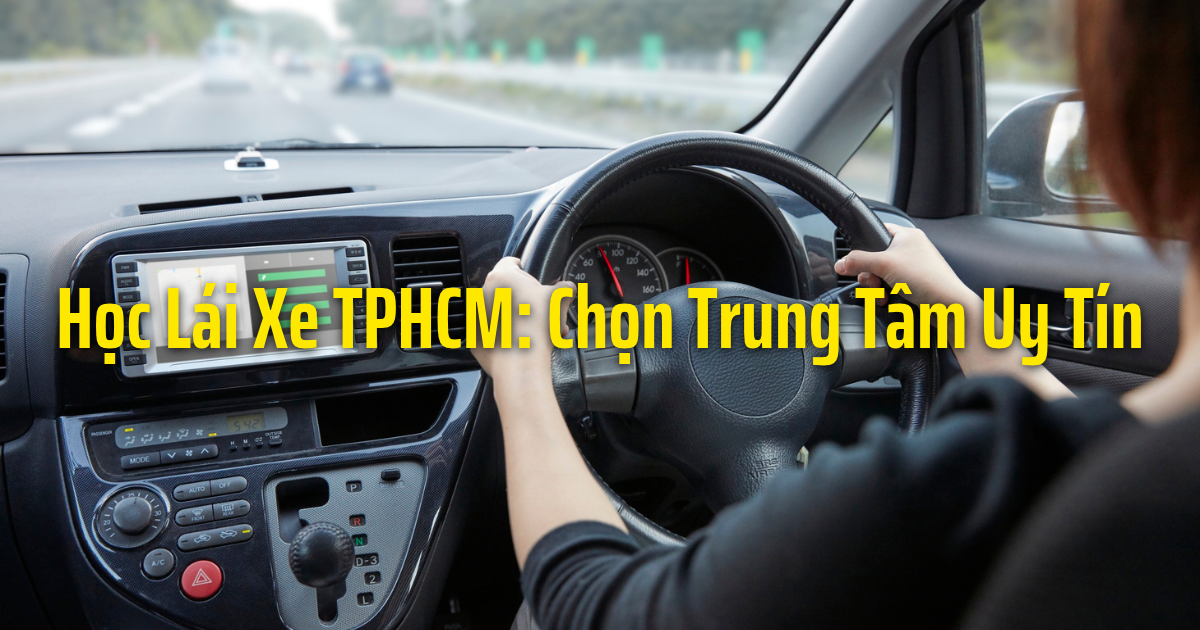 Học Lái Xe TPHCM