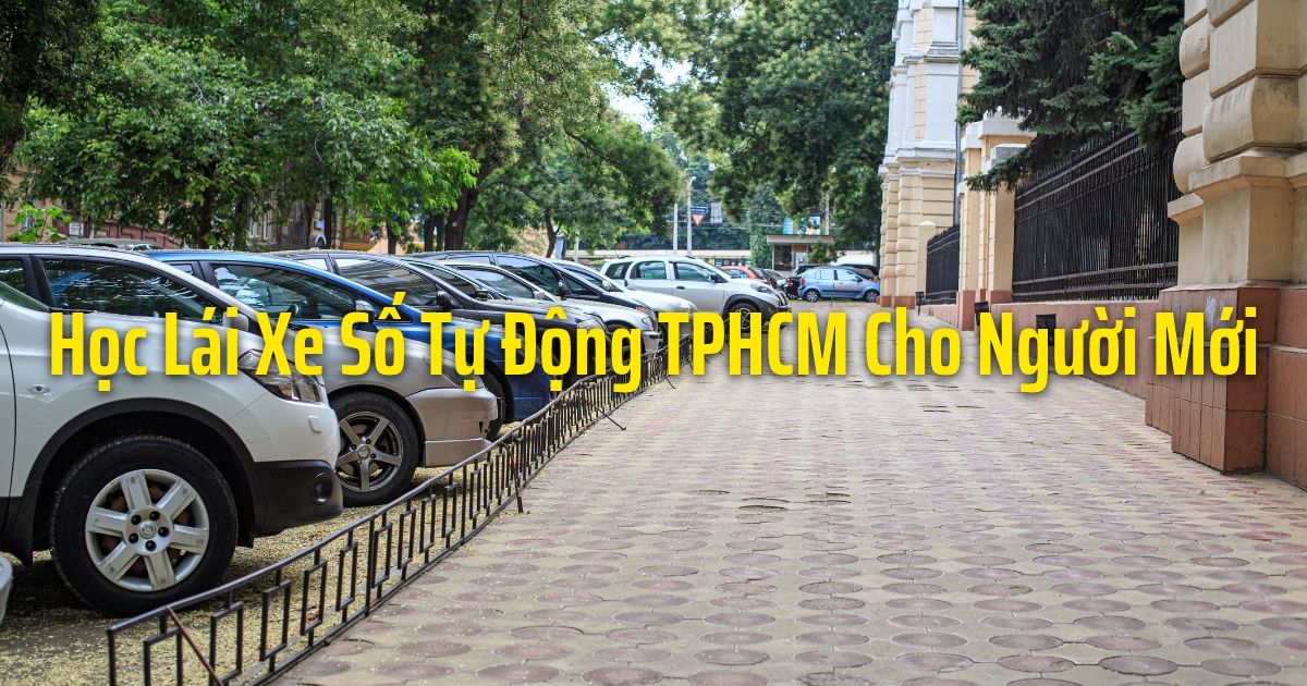 Học Lái Xe Số Tự Động TPHCM